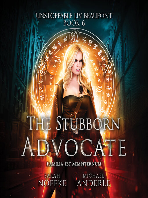 Title details for The Stubborn Advocate by Sarah Noffke - Available